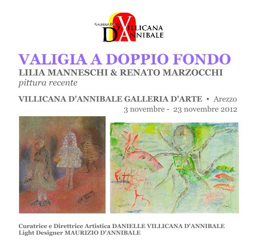 View LILIA MANNESCHI & RENATO MARZOCCHI "VALIGIA A DOPPIO FONDO" by DANIELLE VILLICANA D'ANNIBALE