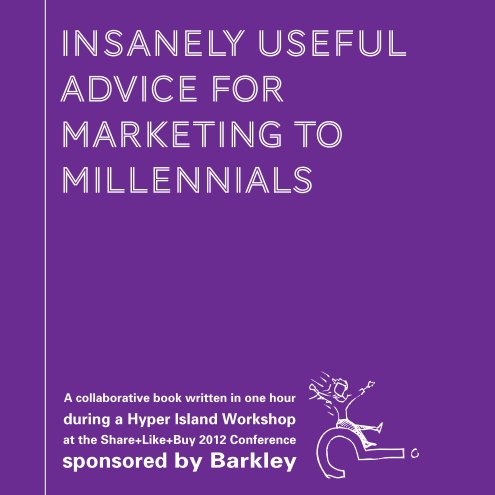Marketing to Millennials nach Hyper Island & ShareLikeBuy anzeigen