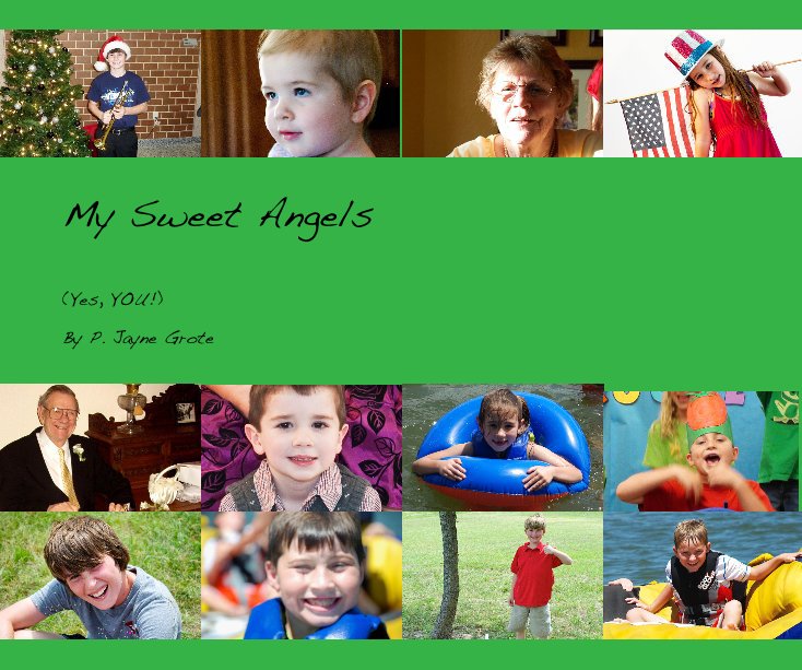 View My Sweet Angels by P. Jayne Grote