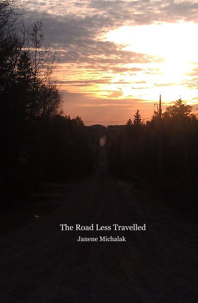 View The Road Less Travelled by Janene Michalak