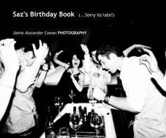 Saz's Birthday Book (...Sorry its late!) book cover
