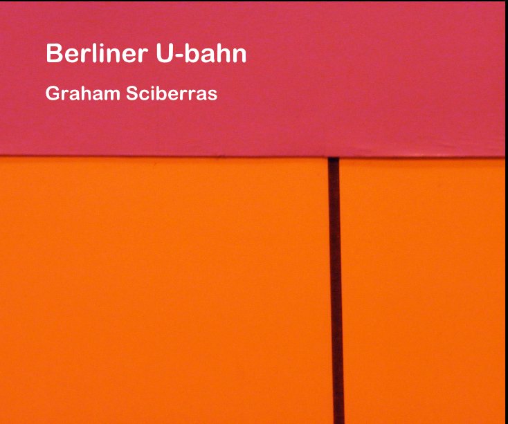 View Berliner U-bahn by Graham Sciberras