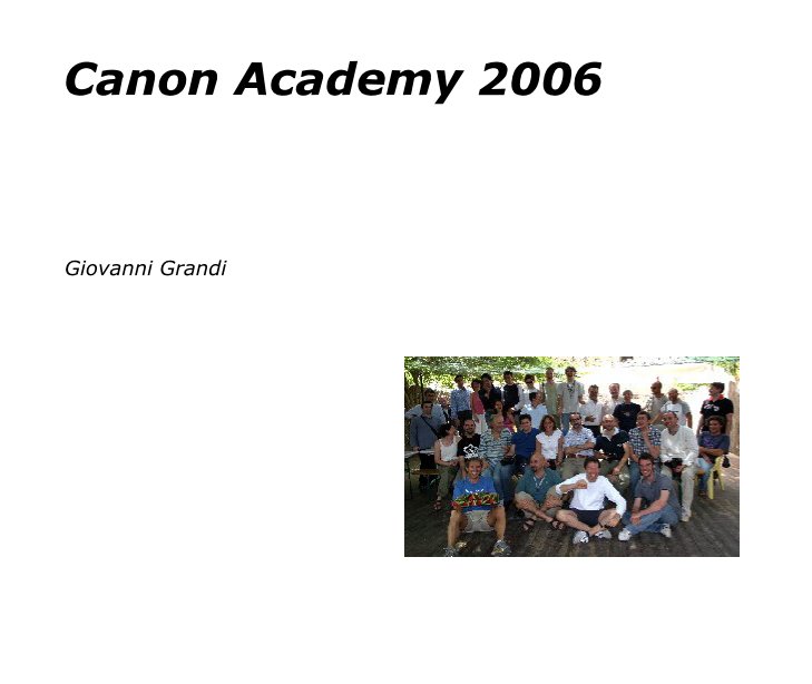 Bekijk Canon Academy 2006 op Giovanni Grandi