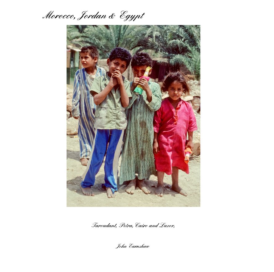 Ver Morocco, Jordan & Egypt por John Earnshaw