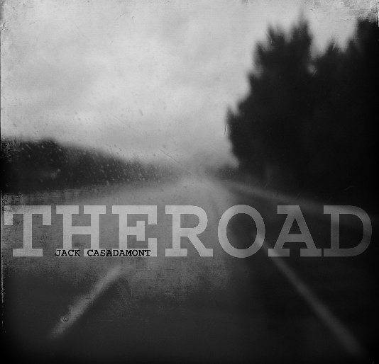 View Theroad by Jack Casadamont