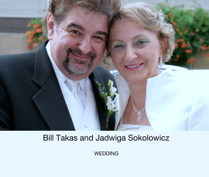 Ver Bill Takas and Jadwiga Sokolowicz por WEDDING