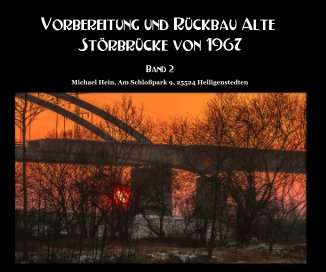Vorbereitung und Rückbau Alte Störbrücke von 1967 book cover