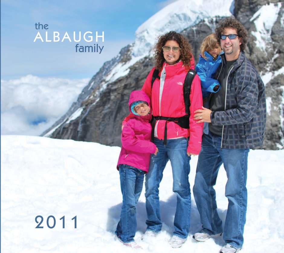 View The Albaugh Family 2011 by Katherine Albaugh