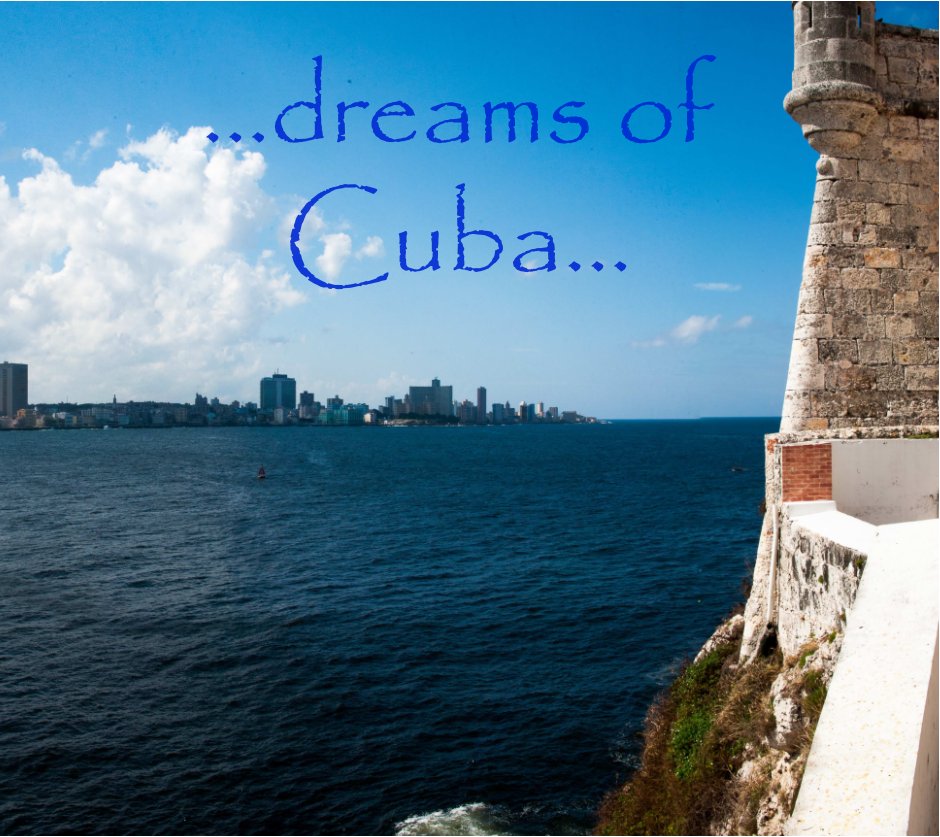 Ver dreams of Cuba por Michael Zbiegien
