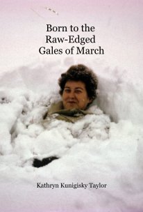 Born to the Raw-Edged Gales of March book cover