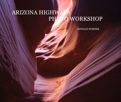 ARIZONA HIGHWAYS PHOTO WORKSHOP book cover