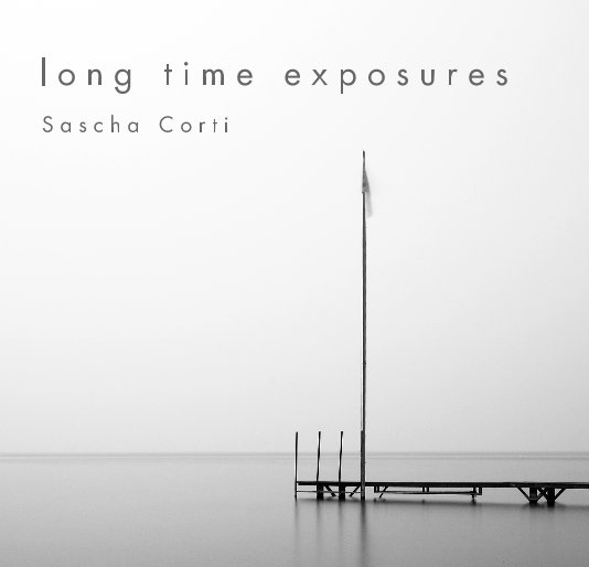 View long time exposures by Sascha Corti