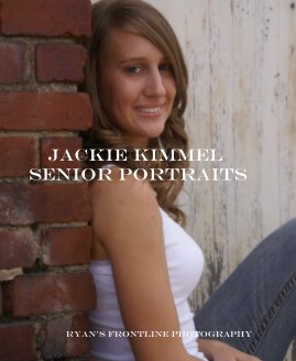 Jackie Kimmel Senior Portraits book cover