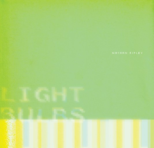 Ver Light Bulbs por Nathan Ripley