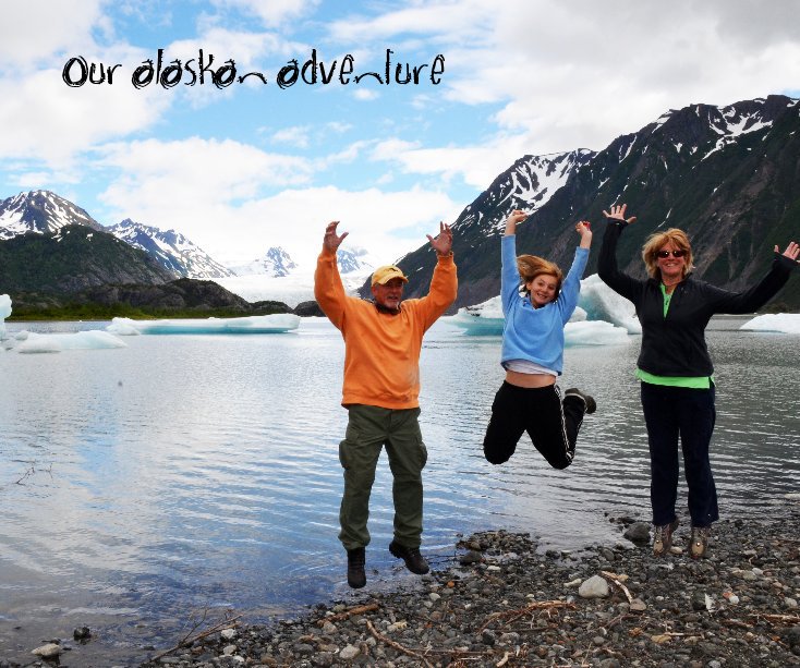 Bekijk Our Alaskan Adventure op tiltphoto
