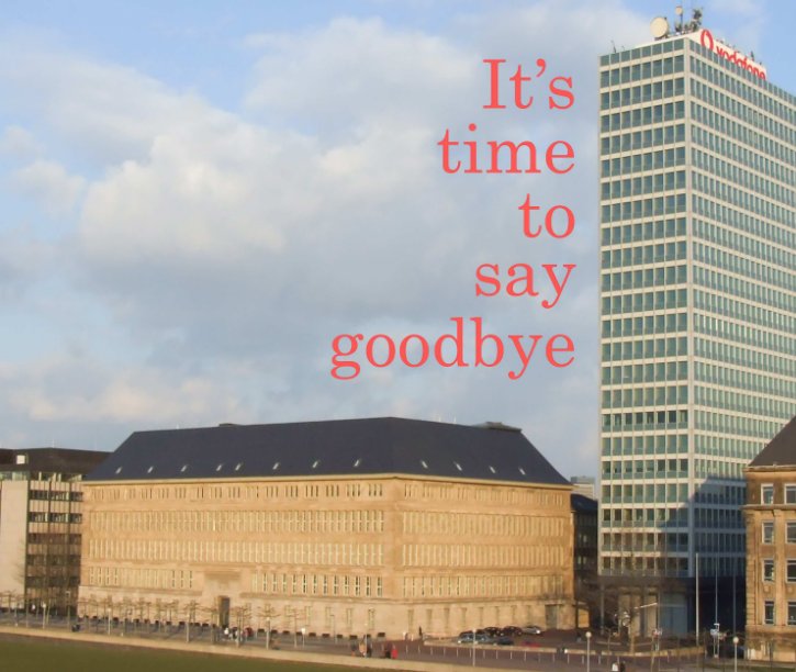 View It's time to say goodbye by Heiner Ott