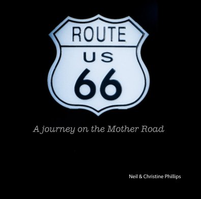 Route 66 - A journey on the Mother Road book cover