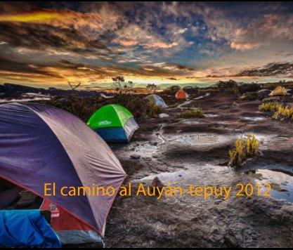 El Camino al Auyan-tepuy 2012 book cover