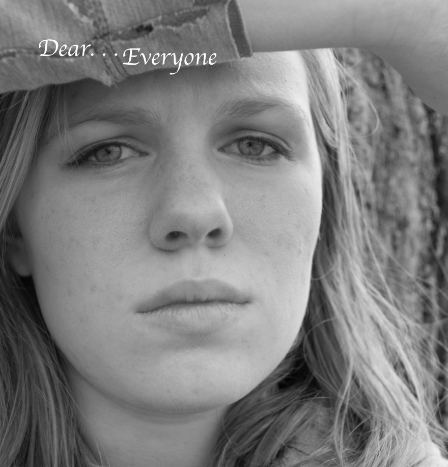 View Dear. . . Everyone by Carrie Webb