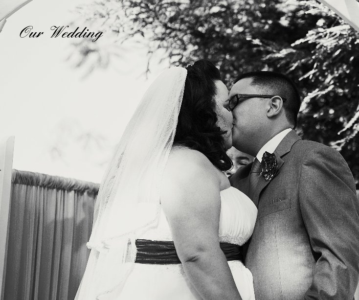 View Our Wedding by by: Erin and Christopher Lee