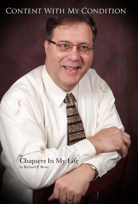 View Content With My Condition by Chapters In My Life by Richard P. Renn