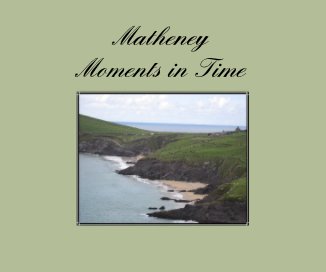 Matheney Moments in Time book cover