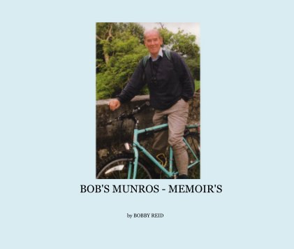 BOB'S MUNROS - MEMOIR'S book cover