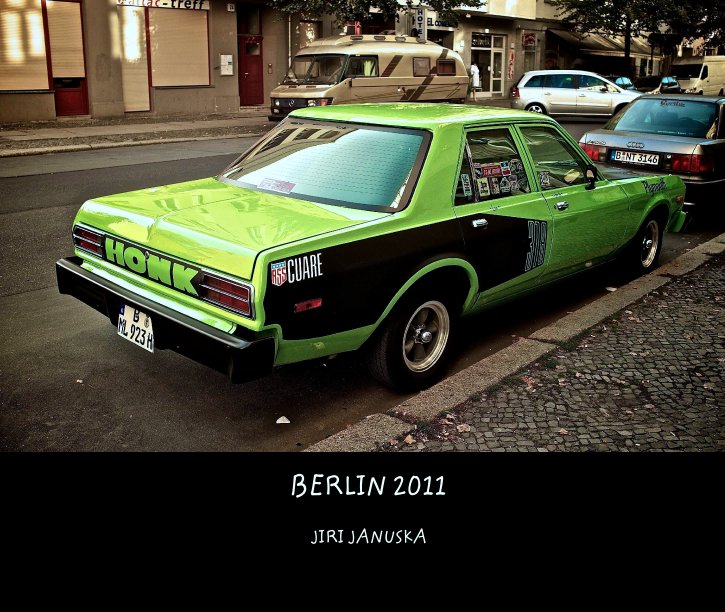 View BERLIN 2011 by JIRI JANUSKA