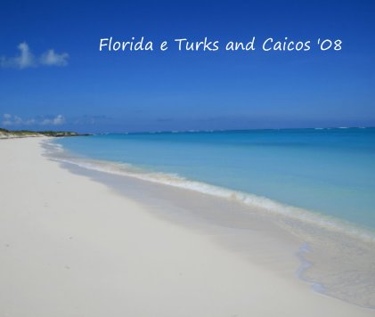 Florida and Turks & Caicos '08 book cover