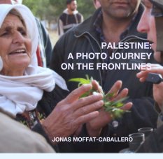 Palestine: A Photo Journey on the Frontlines book cover