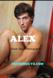 ALEX Nude Male Photography book cover
