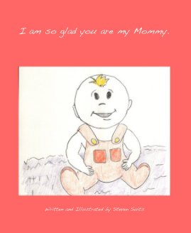 I am so glad you are my Mommy. book cover