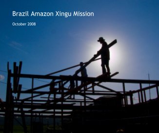 Brazil Amazon Xingu Mission book cover
