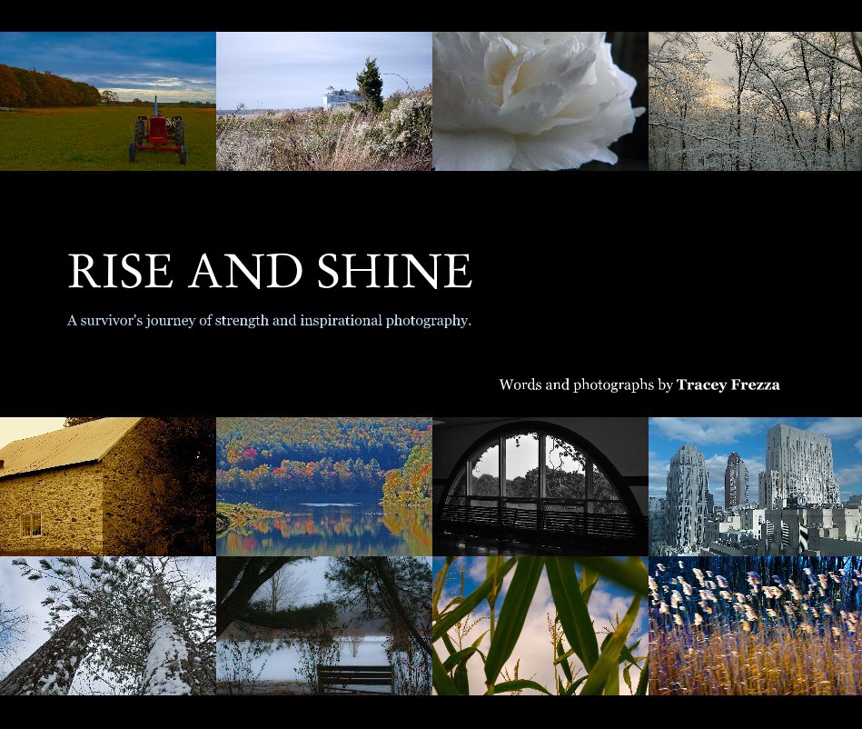 Bekijk RISE AND SHINE
(large 11x13) op Words and photographs by Tracey Frezza
