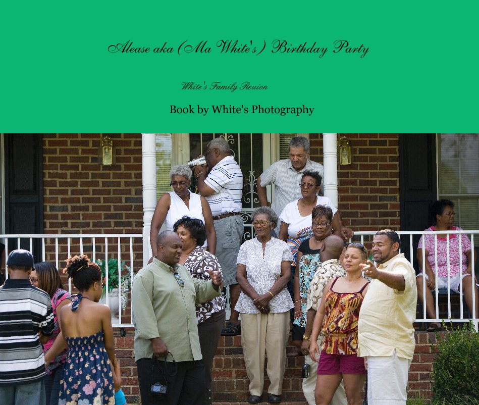 Ver Alease aka (Ma White's ) Birthday Party por Book by White's Photography