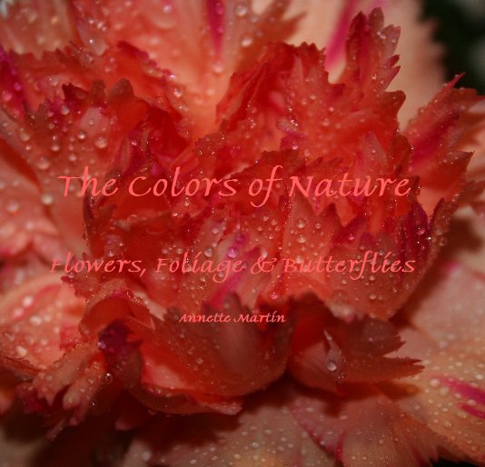 Ver The Colors of Nature por Annette Martin