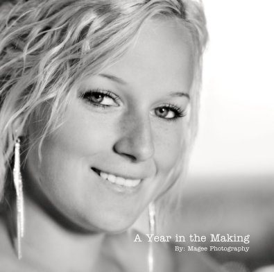 A Year in the Making By: Magee Photography book cover