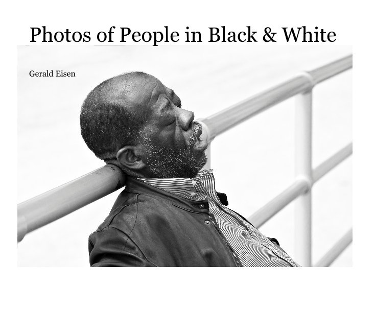 View Photos of People in Black & White by Gerald Eisen