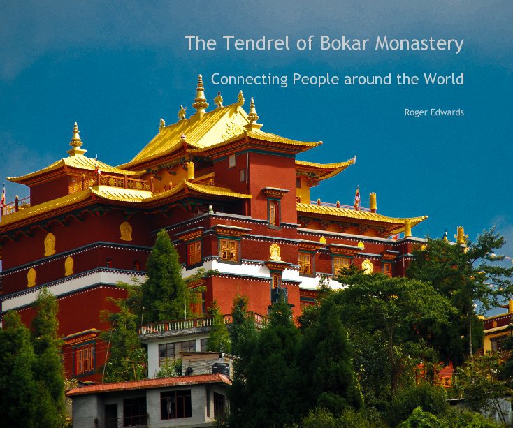 View The Tendrel of Bokar Monastery by Roger Edwards