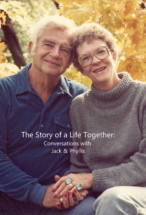 View The Story of a Life Together by As interviewed by Kate Dernocoeur