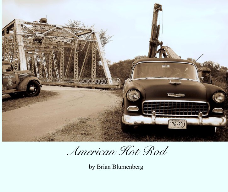 View American Hot Rod by Brian Blumenberg