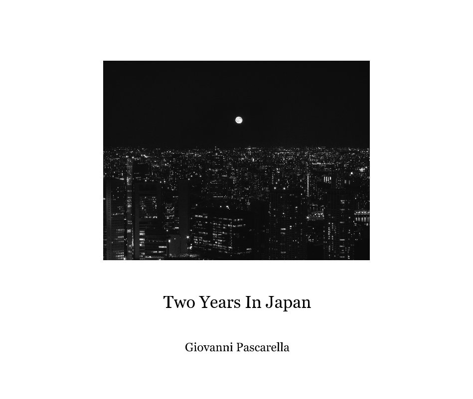 View Two Years In Japan by Giovanni Pascarella