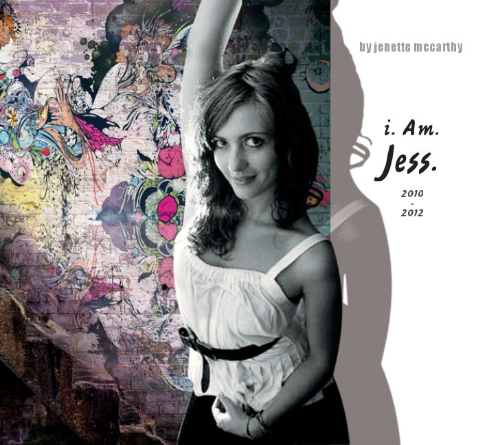 Ver i.Am.Jess. 2010-12 por Jenette McCarthy