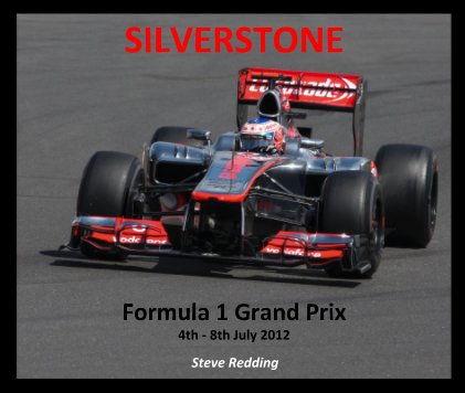 SILVERSTONE Formula 1 Grand Prix 4th - 8th July 2012 book cover