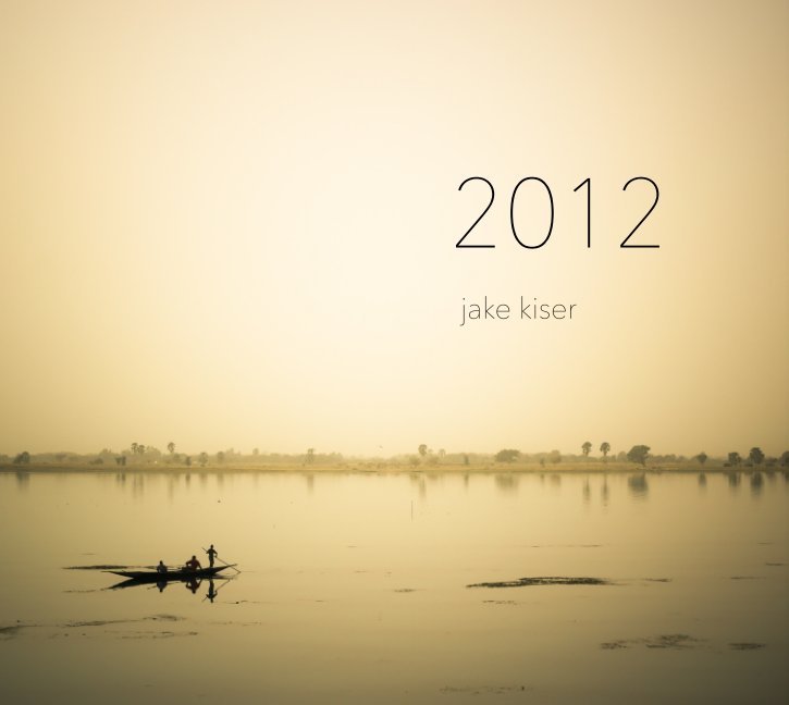 View 2012 by jake kiser