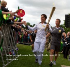 Derby City welcomes the Olympic Torch, June 2012 book cover
