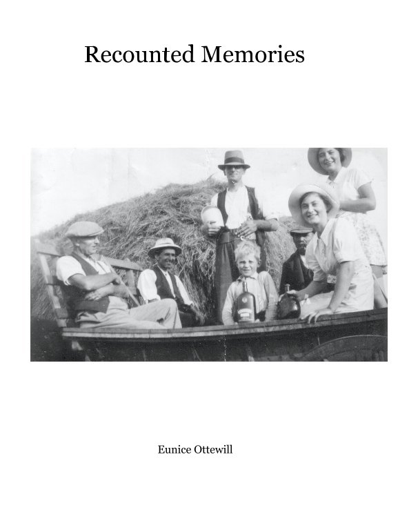 View Recounted Memories by Eunice Ottewill