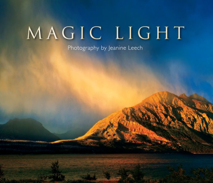 View Magic Light (8x10 Softcover) by Jeanine Leech