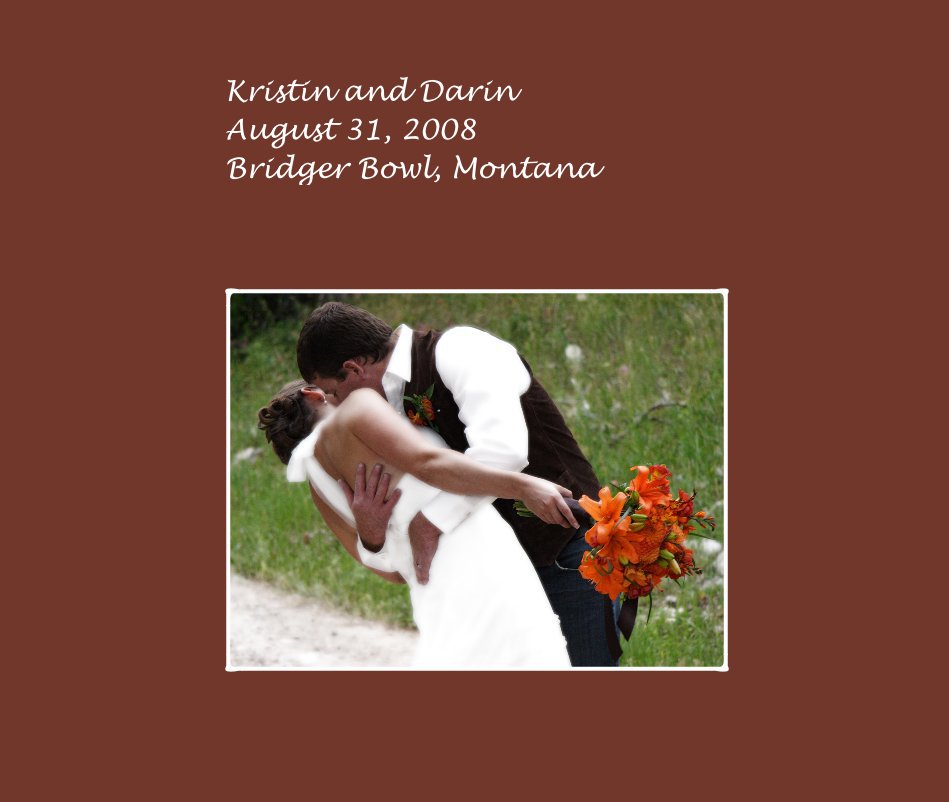 View Kristin and Darin August 31, 2008 Bridger Bowl, Montana by shindigphoto