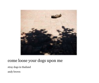 come loose your dogs upon me book cover